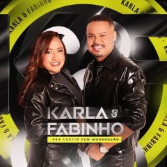 KARLA E FABINHO